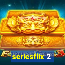 seriesflix 2